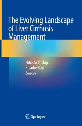 Kaji / Yoshiji |  The Evolving Landscape of Liver Cirrhosis Management | Buch |  Sack Fachmedien