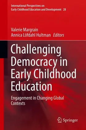 Löfdahl Hultman / Margrain |  Challenging Democracy in Early Childhood Education | Buch |  Sack Fachmedien