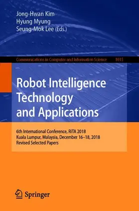 Kim / Myung / Lee |  Robot Intelligence Technology and Applications | Buch |  Sack Fachmedien