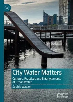 Watson | City Water Matters | Buch | 978-981-13-7891-1 | www2.sack.de