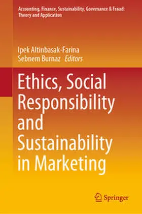 Burnaz / Altinbasak-Farina |  Ethics, Social Responsibility and Sustainability in Marketing | Buch |  Sack Fachmedien