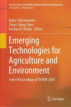 Subramanian / Reddy / Chen |  Emerging Technologies for Agriculture and Environment | Buch |  Sack Fachmedien