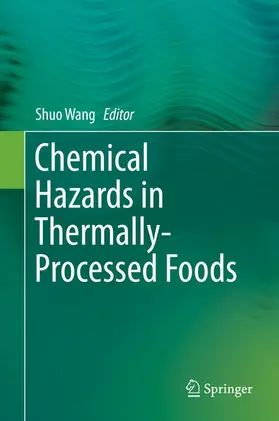 Wang |  Chemical Hazards in Thermally-Processed Foods | eBook | Sack Fachmedien