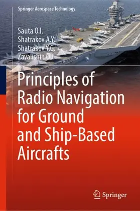 Principles of Radio Navigation for Ground and Ship-Based Aircrafts | Buch | 978-981-13-8292-5 | sack.de