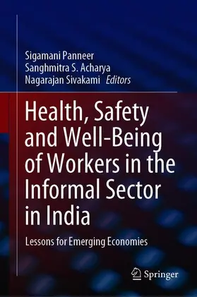 Panneer / Acharya / Sivakami |  Health, Safety and Well-Being of Workers in the Informal Sector in India | Buch |  Sack Fachmedien