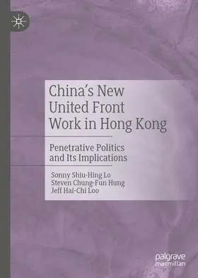 Lo / Hung / Loo |  China's New United Front Work in Hong Kong | eBook | Sack Fachmedien