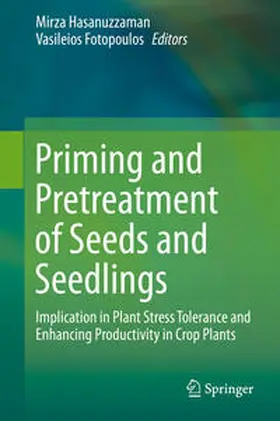 Fotopoulos / Hasanuzzaman |  Priming and Pretreatment of Seeds and Seedlings | Buch |  Sack Fachmedien
