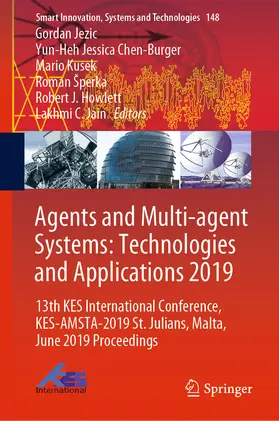 Jezic / Chen-Burger / Kusek |  Agents and Multi-agent Systems: Technologies and Applications 2019 | eBook | Sack Fachmedien