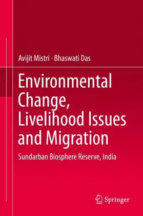 Das / Mistri |  Environmental Change, Livelihood Issues and Migration | Buch |  Sack Fachmedien