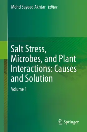 Akhtar |  Salt Stress, Microbes, and Plant Interactions: Causes and Solution | eBook | Sack Fachmedien