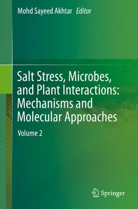 Akhtar |  Salt Stress, Microbes, and Plant Interactions: Mechanisms and Molecular Approaches | eBook | Sack Fachmedien