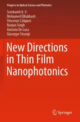 K. V. / ElKabbash / Strangi |  New Directions in Thin Film Nanophotonics | Buch |  Sack Fachmedien