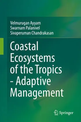 Ayyam / Palanivel / Chandrakasan |  Coastal Ecosystems of the Tropics - Adaptive Management | eBook | Sack Fachmedien