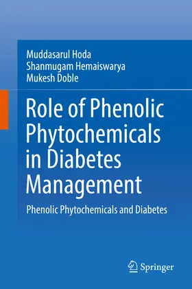 Hoda / Hemaiswarya / Doble |  Role of Phenolic Phytochemicals in Diabetes Management | eBook | Sack Fachmedien