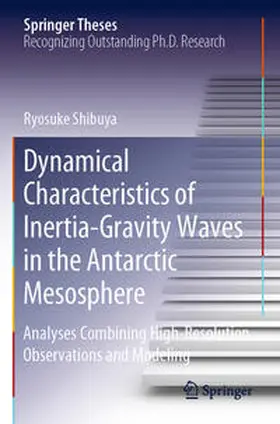 Shibuya |  Dynamical Characteristics of Inertia-Gravity Waves in the Antarctic Mesosphere | Buch |  Sack Fachmedien
