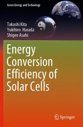 Kita / Asahi / Harada |  Energy Conversion Efficiency of Solar Cells | Buch |  Sack Fachmedien