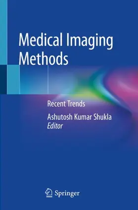 Shukla |  Medical Imaging Methods | Buch |  Sack Fachmedien