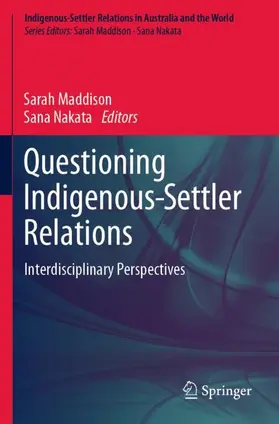 Nakata / Maddison |  Questioning Indigenous-Settler Relations | Buch |  Sack Fachmedien