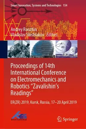 Shishlakov / Ronzhin |  Proceedings of 14th International Conference on Electromechanics and Robotics "Zavalishin's Readings" | Buch |  Sack Fachmedien