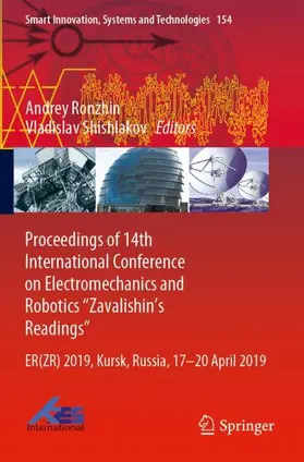 Shishlakov / Ronzhin |  Proceedings of 14th International Conference on Electromechanics and Robotics "Zavalishin's Readings" | Buch |  Sack Fachmedien