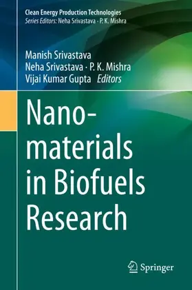 Srivastava / Gupta / Mishra |  Nanomaterials in Biofuels Research | Buch |  Sack Fachmedien
