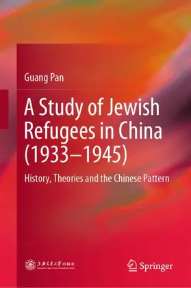 Pan |  A Study of Jewish Refugees in China (1933-1945) | Buch |  Sack Fachmedien