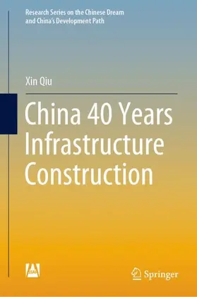Qiu | China 40 Years Infrastructure Construction | Buch | 978-981-13-9557-4 | www2.sack.de