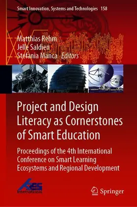 Rehm / Manca / Saldien |  Project and Design Literacy as Cornerstones of Smart Education | Buch |  Sack Fachmedien