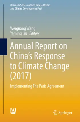 Wang / Liu |  Annual Report on China’s Response to Climate Change (2017) | eBook | Sack Fachmedien