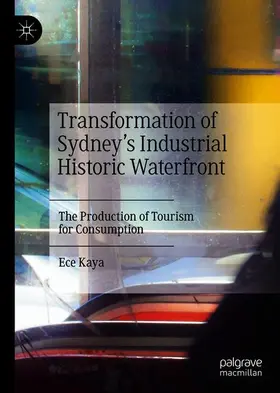Kaya |  Transformation of Sydney's Industrial Historic Waterfront | Buch |  Sack Fachmedien