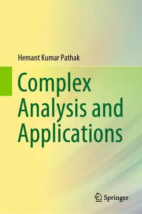 Pathak |  Complex Analysis and Applications | Buch |  Sack Fachmedien