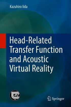 Iida |  Head-Related Transfer Function and Acoustic Virtual Reality | Buch |  Sack Fachmedien