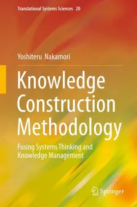 Nakamori |  Knowledge Construction Methodology | Buch |  Sack Fachmedien