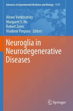Verkhratsky / Ho / Zorec |  Neuroglia in Neurodegenerative Diseases | Buch |  Sack Fachmedien