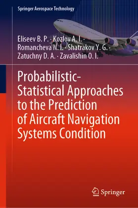 Probabilistic-Statistical Approaches to the Prediction of Aircraft Navigation Systems Condition | E-Book | sack.de
