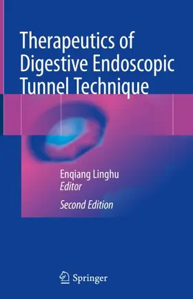 Linghu |  Therapeutics of Digestive Endoscopic Tunnel Technique | Buch |  Sack Fachmedien