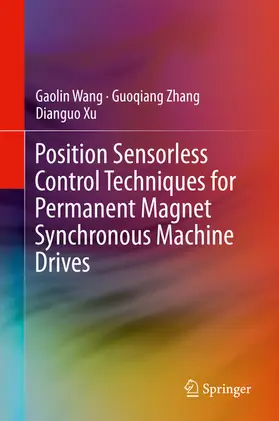 Wang / Zhang / Xu |  Position Sensorless Control Techniques for Permanent Magnet Synchronous Machine Drives | eBook | Sack Fachmedien