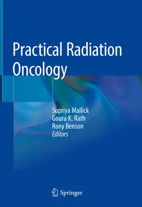 Mallick / Rath / Benson |  Practical Radiation Oncology | eBook | Sack Fachmedien