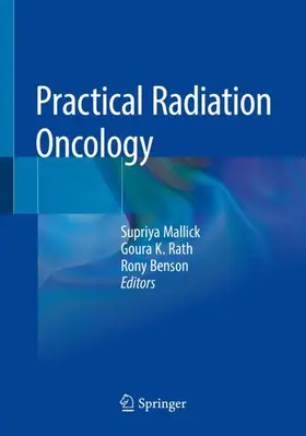 Mallick / Benson / Rath |  Practical Radiation Oncology | Buch |  Sack Fachmedien