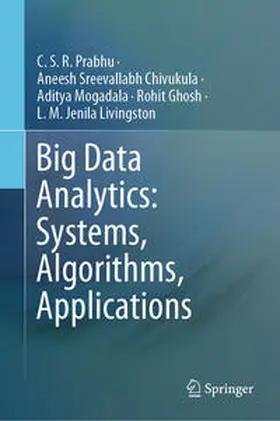 Prabhu / Chivukula / Mogadala |  Big Data Analytics: Systems, Algorithms, Applications | eBook | Sack Fachmedien