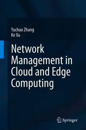Xu / Zhang |  Network Management in Cloud and Edge Computing | Buch |  Sack Fachmedien