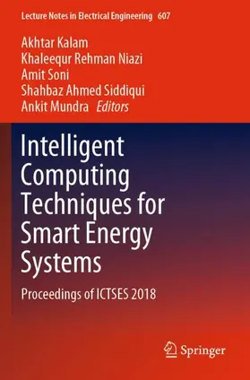 Kalam / Niazi / Mundra |  Intelligent Computing Techniques for Smart Energy Systems | Buch |  Sack Fachmedien