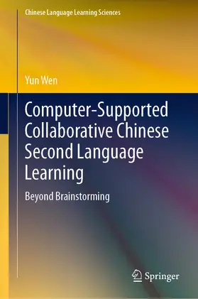 Wen |  Computer-Supported Collaborative Chinese Second Language Learning | eBook | Sack Fachmedien