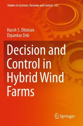 Deb / S. Dhiman |  Decision and Control in Hybrid Wind Farms | Buch |  Sack Fachmedien
