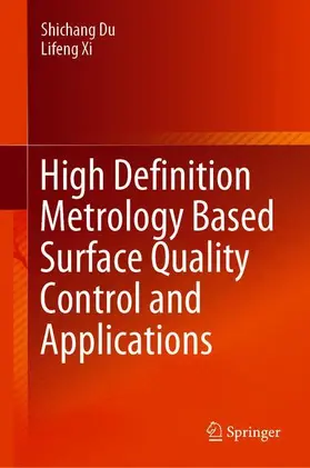 Du / Xi |  High Definition Metrology Based Surface Quality Control and Applications | Buch |  Sack Fachmedien