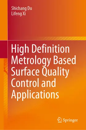 Du / Xi |  High Definition Metrology Based Surface Quality Control and Applications | eBook | Sack Fachmedien