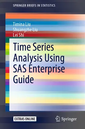 Liu / Shi | Time Series Analysis Using SAS Enterprise Guide | E-Book | sack.de