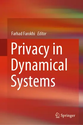 Farokhi | Privacy in Dynamical Systems | E-Book | www2.sack.de