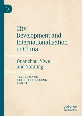 Wang / Li / Cheong |  City Development and Internationalization in China | Buch |  Sack Fachmedien