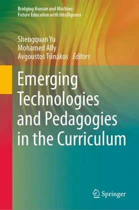 Yu / Tsinakos / Ally |  Emerging Technologies and Pedagogies in the Curriculum | Buch |  Sack Fachmedien
